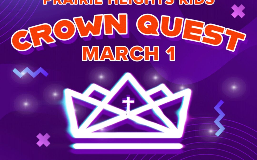 Crown Quest // Sunday, March 1